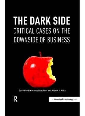 预订 The Dark Side: Critical Cases on the Downside of Business: 9781906093204