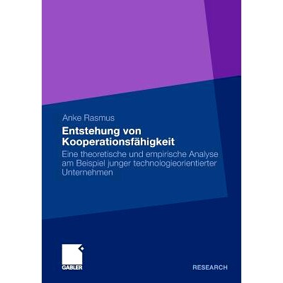 预订 Entstehung von Kooperationsfähigkeit: Eine theoretische und empirische Analyse am Beispiel technologieorientierter