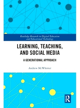 预订 Learning, Teaching, and Social Media: A Generational Approach 学习、教学与社交媒体：代际方法: 9781032676838
