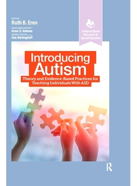 预订 Introducing Autism: Theory and Evidence-Based Practices for Teaching Individuals with ASD 自闭症导论：自闭症谱系障