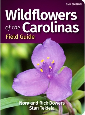 预订 Wildflowers of the Carolinas Field Guide 卡罗莱纳州野花野外指南: 9781647552213