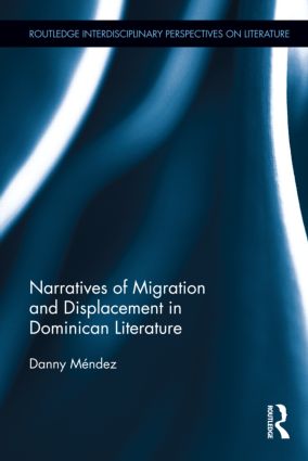 【预订】Narratives of Migration and Displacement in Dominican Literature
