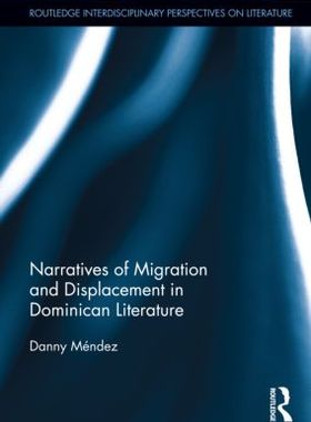 【预订】Narratives of Migration and Displacement in Dominican Literature