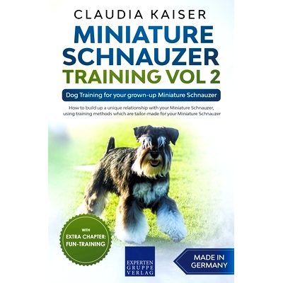 预订 Miniature Schnauzer Training Vol 2 - Dog Training for Your Grown-up Miniature Schnauzer: 9781393708223