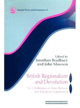预订 British Regionalism and Devolution: The Challenges of State Reform and European Integration: 9780117023567