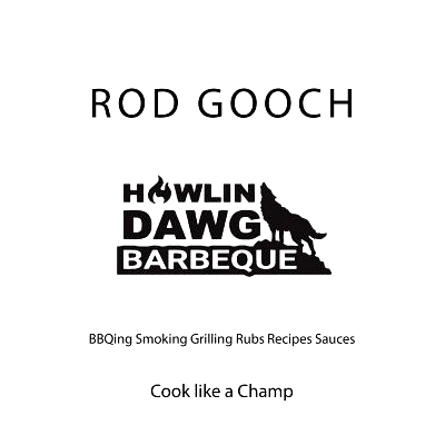 预订 Howlin Dawg BBQ: cooking BBQing Smoking Grilling Rubs Recipes Sauces: 9781986132954