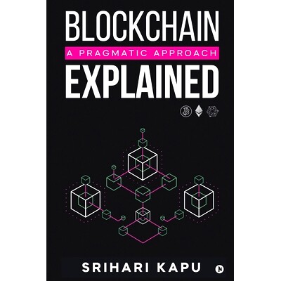 预订 Blockchain Explained: A Pragmatic Approach: 9781647835149