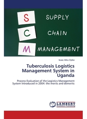 预订 Tuberculosis Logistics Management System in Uganda: 9783659406621