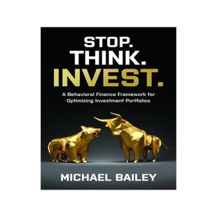 [预订]Stop. Think. Invest.: A Behavioral Finance Framework for Optimizing Investment Portfolios 9781264268382