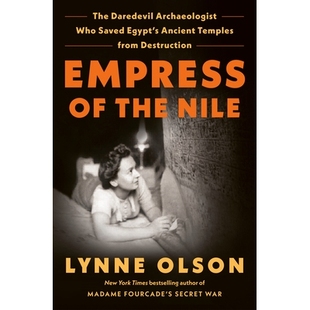 Daredevil from Empress Archaeologist The the Destruction Temples Who 尼罗河皇后 Egypt’s Nile Ancient 预订 Saved