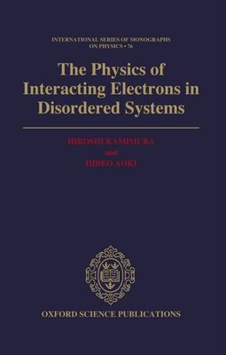 【预订】Physics of Interacting Electrons in Disordered Systems