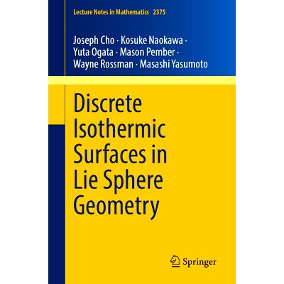 预订 Discrete Isothermic Surfaces in Lie Sphere Geometry 李球几何的离散等温曲面: 9783031955914