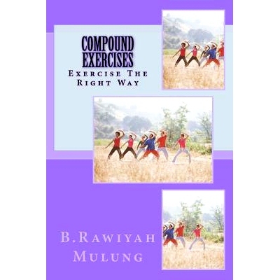 预订 Compound exercises: Exercise The Right Way: 9781506124391