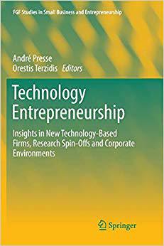 【预售】Technology Entrepreneurship: Insights in New Technology-Based Firms, Research Spin-Offs and Corporate Envi...