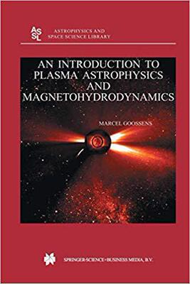 【预订】An Introduction to Plasma Astrophysics and Magnetohydrodynamics