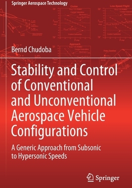 【预订】Stability and Control of Conventional and Unconventional Aerospace Vehicle Configurations