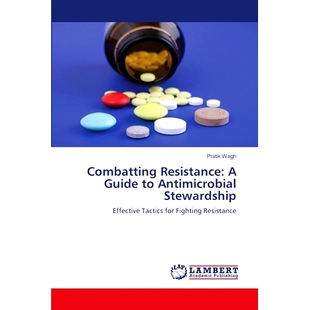 预订 Combatting Resistance: A Guide to Antimicrobial Stewardship: 9786207487172