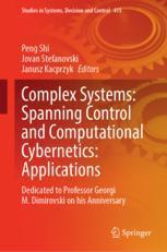 【预订】Complex Systems: Spanning Control and Computational Cybernetics: App 9783031009778