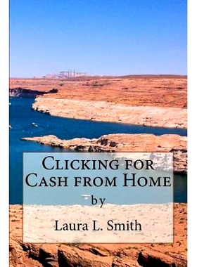 预订 Clicking for Cash from Home: 9780989650069