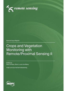 预订 Crops and Vegetation Monitoring with Remote/Proximal Sensing II: 9783725847174