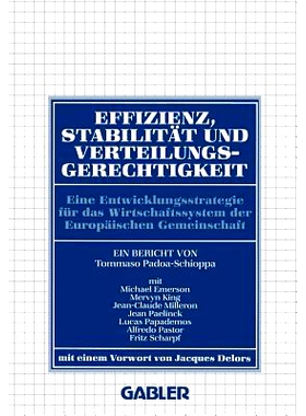 预订 Effizienz, Stabilität und Verteilungsgerechtigkeit: Eine Entwicklungsstrategie für das Wirtschaftssystem der Euro