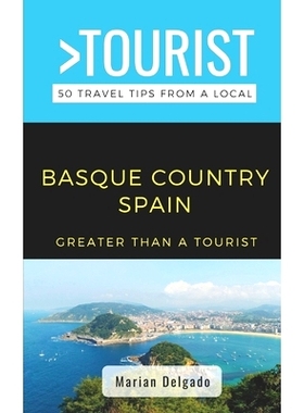 预订 Greater Than a Tourist- The Basque Country Spain: 50 Travel Tips from a Local: 9798391895565