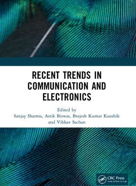 【预订】Recent Trends in Communication and Electronics: Proceedings of the International Confe 9781032045726