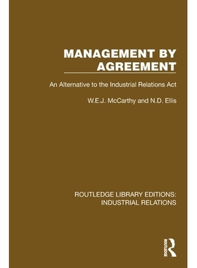 预订 Management by Agreement: An Alternative to the Industrial Relations Act: 9781032816395