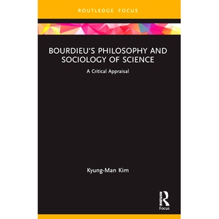 and 评价 Critical Bourdieu’s Philosophy Appraisal Sociology 科学哲学与科学社会学：批判式 预订 Science 布尔迪厄