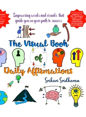 预订 The Visual Book of Daily Affirmations: Empowering words and visuals that guide you on your path to success: Empower