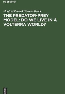 [预订]The Predator-Prey Model: Do We Live in a Volterra World? 9783112621332