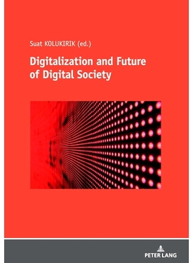 预订 Digitalization and Future of Digital Society 数字化与数字社会的未来: 9783631834893