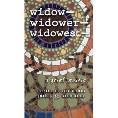 预订 widow- widower- widowest-: a grief mosaic 9798887840659