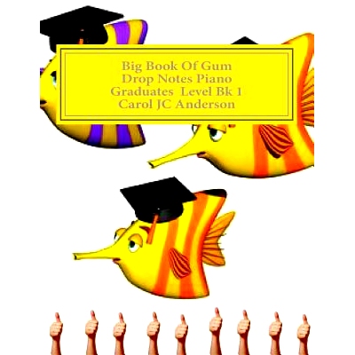 预订 Big Book of Gum Drop Notes - ’Graduates’ Level Piano Sheet Music: Scales Aren’t Just A Fish Thing - Igniting Sle