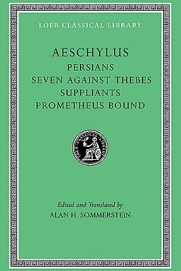 现货 Persians. Seven against Thebes. Suppliants. Prometheus Bound 9780674996274