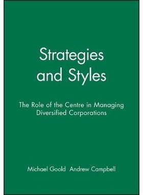预订 Strategies And Styles - The Role Of The Centre In Managing Diversified Corporations: 9780631168461