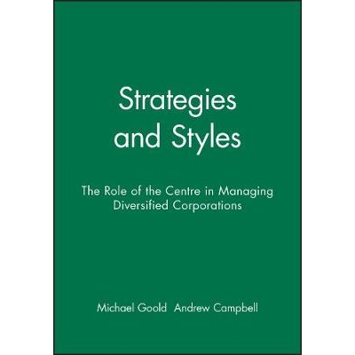 预订 Strategies And Styles - The Role Of The Centre In Managing Diversified Corporations: 9780631168461