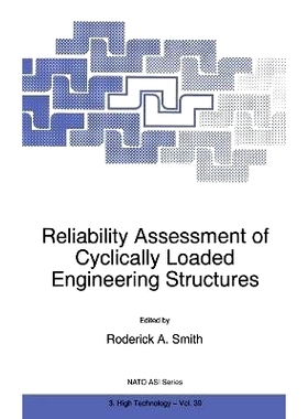 预订 Reliability Assessment of Cyclically Loaded Engineering Structures