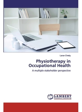 预订 Physiotherapy in Occupational Health：A multiple stakeholder perspective: A multiple stakeholder perspective 职业健