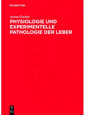 预订 Physiologie und experimentelle Pathologie der Leber: 9783112769164