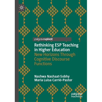 预订 Rethinking ESP Teaching in Higher Education New Horizons Through Cognitive Discourse Functions 重新思考高等教育的专