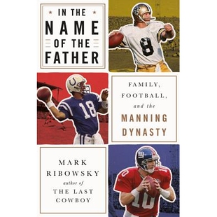 Football Name 名义：家庭 9781631493 预订 以父亲 Father the Manning and Family 足球和曼宁王朝 Dynasty