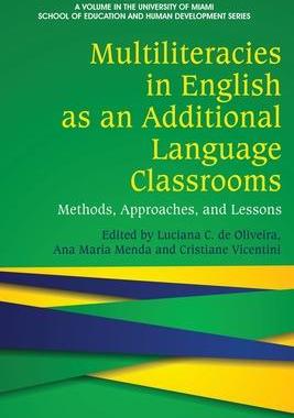 [预订]Multiliteracies in English as an Additional Language Classrooms: Methods, Approaches, and Lessons 9781648024245