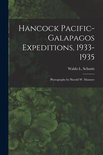 Pacific 9781013837593 Maunter Photographs 预订 Hancock Expeditions Galapagos 1933 Harold 1935