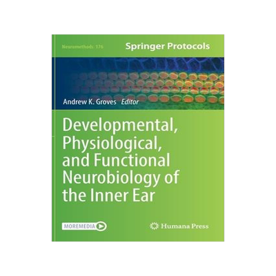 [预订]Developmental, Physiological, and Functional Neurobiology of the Inner Ear 9781071620212