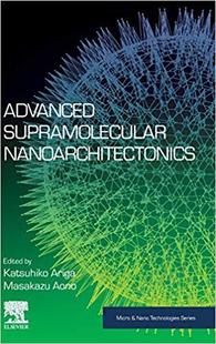 【预售】Advanced Supramolecular Nanoarchitectonics