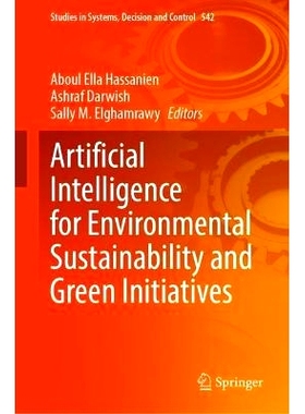 Artificial Intelligence for Environmental Sustainability and Green Initiatives 适合环境可持续性与绿色倡议的人工智能