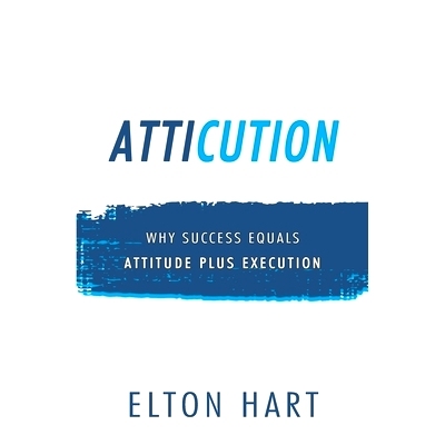 预订 Atticution: Why Success Equals Attitude Plus Execution: 9781946615602