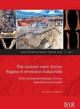 [预订]État sanitaire entre Ancien Régime et révolution industrielle 9781407357904