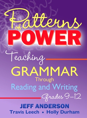 预订 Patterns of Power, Grades 9-12: Teaching Grammar Through Reading and Writing 权力模式 9年级-12年级：通过读写的语法